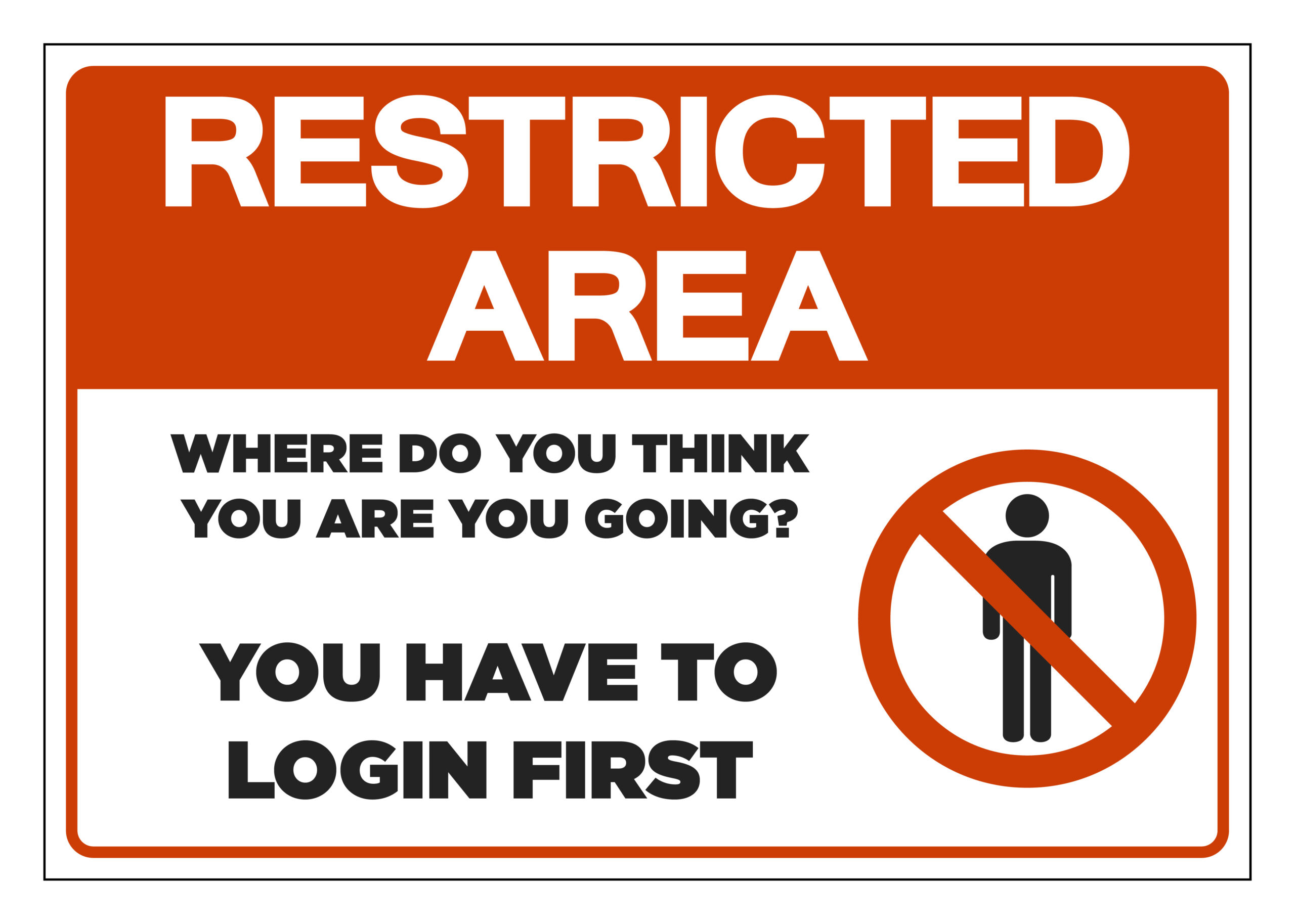 restricted area sign